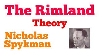 The Rimland Theory  Nicholas J Spykman  Political Geography [upl. by Saraann964]