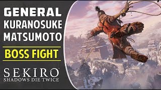 How to Defeat General Kuranosuke Matsumoto  Ashina Castle  Mini Boss Fight  Sekiro [upl. by Edia]