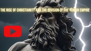 The Rise of Christianity and the Division of the Roman Empire [upl. by Jowett]