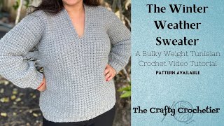 Winter Weather Sweater  Tunisian Crochet Pattern DIY Crochet [upl. by Ettelliw]