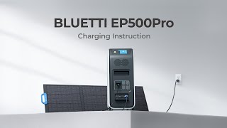 BLUETTI EP500Pro  How to Recharge [upl. by Maloney767]