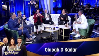 OLACAK O KADAR [upl. by Dietsche]