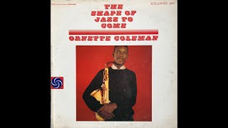 Ornette Coleman  The Shape Of Jazz To Come A [upl. by Augie]