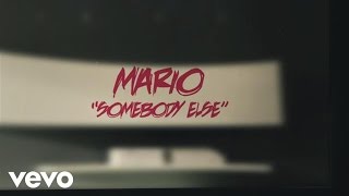 Mario  Somebody Else Lyric Video ft Nicki Minaj [upl. by O'Kelly]