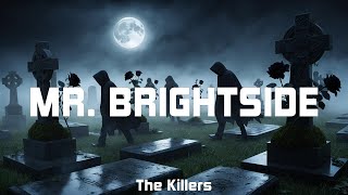 The Killers  Mr Brightside Lyrics [upl. by Irving657]