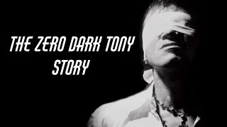 The Zero Dark Tony Story [upl. by Jolanta]