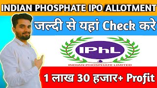 Indian Phosphate IPO Allotment  Indian Phosphate Limited IPO GMP Today  Indian Phosphate [upl. by Macintosh]