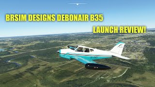 BRSIM Designs B35 Debonair for MSFS Worth it [upl. by Eiclek604]