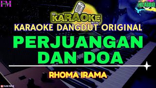 PERJUANGAN DAN DOA  KARAOKE DANGDUT ORIGINAL AUDIO HD RHOMA IRAMA [upl. by Judenberg]