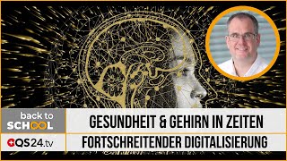 Gesundheit und Gehirn in Zeiten fortschreitender Digitalisierung  Gehirntraining  QS24 02112019 [upl. by Asilef]