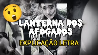 Explicação Letra Lanterna dos Afogados PARALAMAS DO SUCESSO  Herbert Vianna Música mpb Acústico [upl. by Mirisola285]