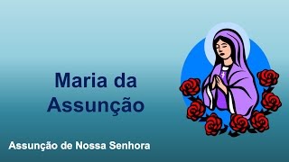 Maria da Assunção [upl. by Ailic]