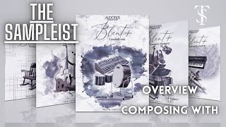 The Sampleist  Blent Series by Audiofier  Overview  Composing With [upl. by Nylhtac83]