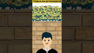 TEMUKAN SEPONGEBOB DIANTARA MINION [upl. by Acenom]