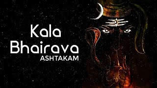 MOST POWERFUL KAL BHAIRAV STOTRAM  KAALA BHAIRAVA ASHTAKAM [upl. by Idurt269]