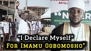 quotI Declare My Support For Imamu YunusaImamu Ogbomosho Ni Imamu TemiquotOluwatono Ojo Declares Himself [upl. by Survance]