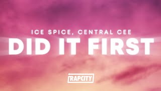 Ice Spice Central Cee  Did It First Lyrics [upl. by Viole]