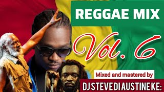 REGGAE MIX VOL 6  DJ STEVE DI AUSTINE KE  NYANJU [upl. by Manard]