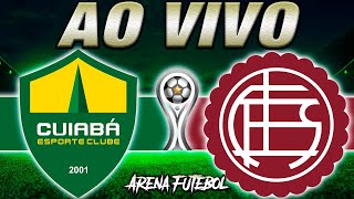 CUIABÁ x LANÚS AO VIVO Copa SulAmericana  Narração [upl. by Christensen]