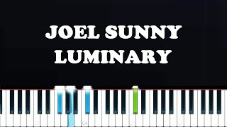 Joel Sunny  Luminary Piano Tutorial [upl. by Nyrual924]