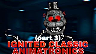 FNAF speed edit  ignited classic animatronics [upl. by Enelram]