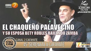 El Chaqueño Palavecino invita a su esposa Bety Robles a bailar una zamba  SERENATA A CAFAYATE 2019 [upl. by Eceerahs]