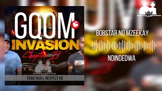 Bobstar No MzeekayNdindedwa [upl. by Dolph]