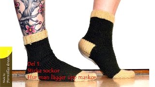 Del 111 Sticka sockor  Hur man lägger upp maskor [upl. by Enaerb]