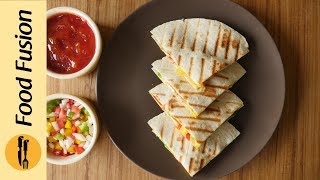 Chicken Quesadillas Recipe By Food Fusion [upl. by Adnolaj268]