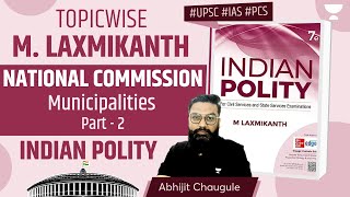 Municipalities  Part 2  M Laxmikanth Indian Polity for UPSC [upl. by Epp]