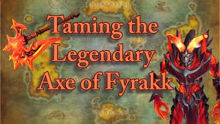 Harnessing Fyralath Fyrakks Legendary Axe Questline [upl. by Julienne]