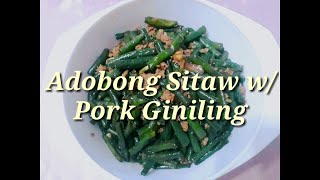 Adobong Sitaw with Pork Giniling Recipe❤ [upl. by Phebe236]