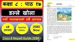 डल्ले खोलाको सम्पुर्ण अभ्यास  Class 8 nepali chapter 17 exercise 2080  Class 8 nepali guide [upl. by Anuahsat681]