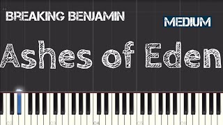 Breaking Benjamin  Ashes of Eden Piano Tutorial  Medium [upl. by Yantruoc]