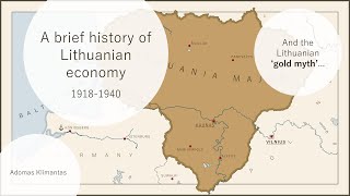 A Brief History of Lithuanian Economy 19181940 and the Lithuanian gold myth [upl. by Nomae705]