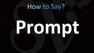 How to Pronounce Prompt CORRECTLY [upl. by Nevur]