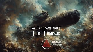 Le Temple  H P Lovecraft 1925 [upl. by Runkel]