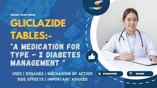 Gliclazide Tablets Uses Dosage Mechanism of Action Side effects and Important Advice [upl. by Iniretake274]