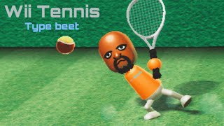 Wii Tennis Ahh Beet [upl. by Nagyam]