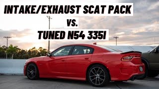 Dodge Charger 392 Hemi Scat Pack vs Tuned N54 335i [upl. by Maia]