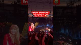 Taylor Swift Fans Sing “Happy Birthday” To Taylor At LAST Eras Tour Show Ever 😭 TaylorSwift [upl. by Polish17]