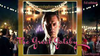 The Great Gatsby by F Scott Fitzgerald Chapter 03 Audiobook [upl. by Kletter]