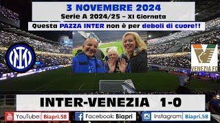 3112024 INTERVENEZIA 10 PAZZA INTER NON PER DEBOLI DI CUORE Video Biapri [upl. by Naz60]