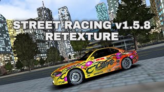 STREET RACING MOD APK RETEXTURE [upl. by Attwood205]