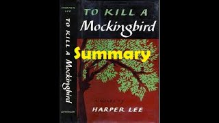 To Kill a Mockingbird by Harper Lee Summary [upl. by Assennav]