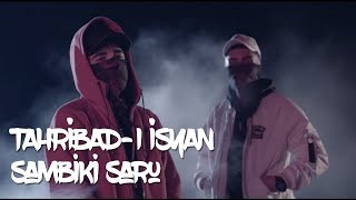 Tahribadı İsyan  Sambiki Saru Official Video [upl. by Davie]