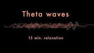 Relaxing Theta Waves 15 min  Binaural Beats  Slow Down Your Brainwaves [upl. by Lam]