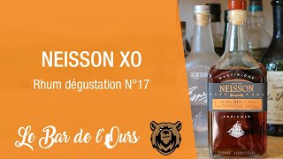 Neisson XO le rhum  Rhum dégustation N°17 [upl. by Sanborne]