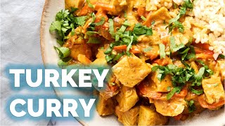 The Ultimate Leftover Turkey Curry in Just 20 Minutes [upl. by Ummersen851]