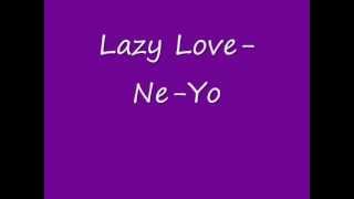 Lazy Love  NeYo [upl. by Esilec]